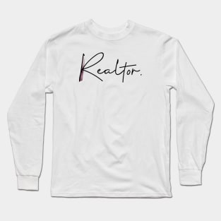 Real Estate professional Long Sleeve T-Shirt